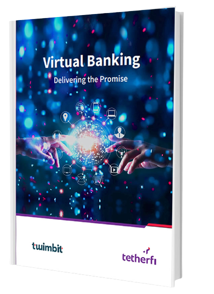 Tetherfi White Papers - Virtual Banking, Delivering the Promise