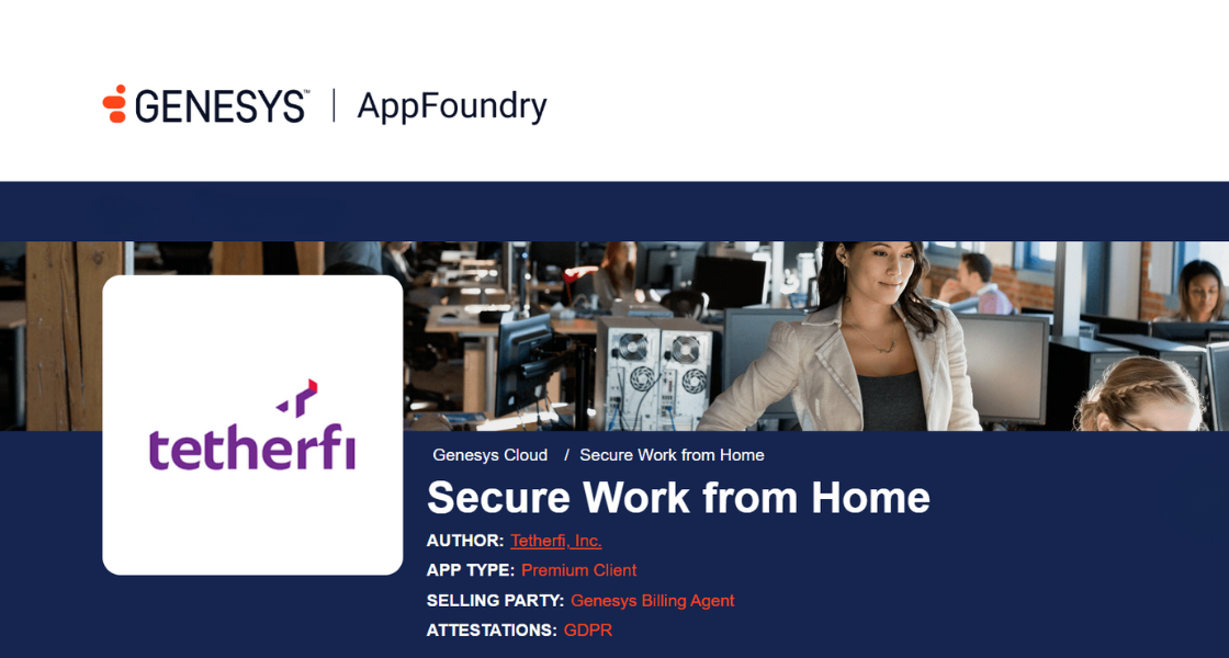 Tetherfi Technology Partners - Secure Remote Work with Genesys Cloud Integration